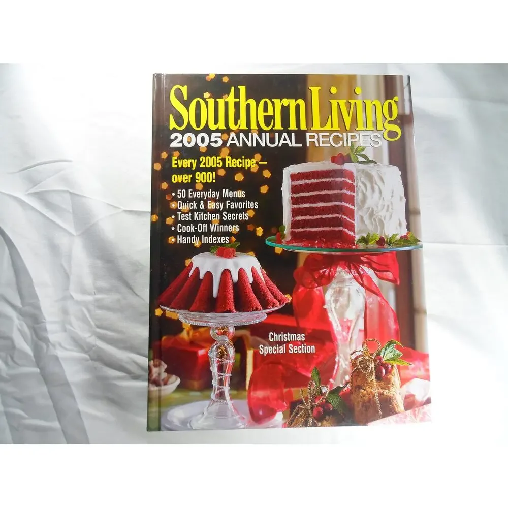 VTG Southern Living 2005 Annual Recipes. Granny Chic Scratch Nostalgia Cooking.